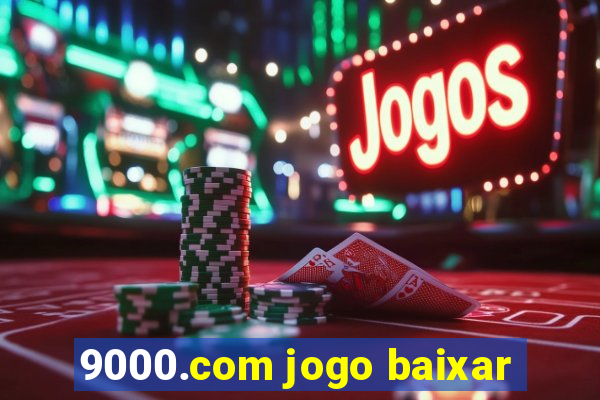 9000.com jogo baixar